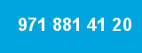 971 881 41 20 971 881 41 20